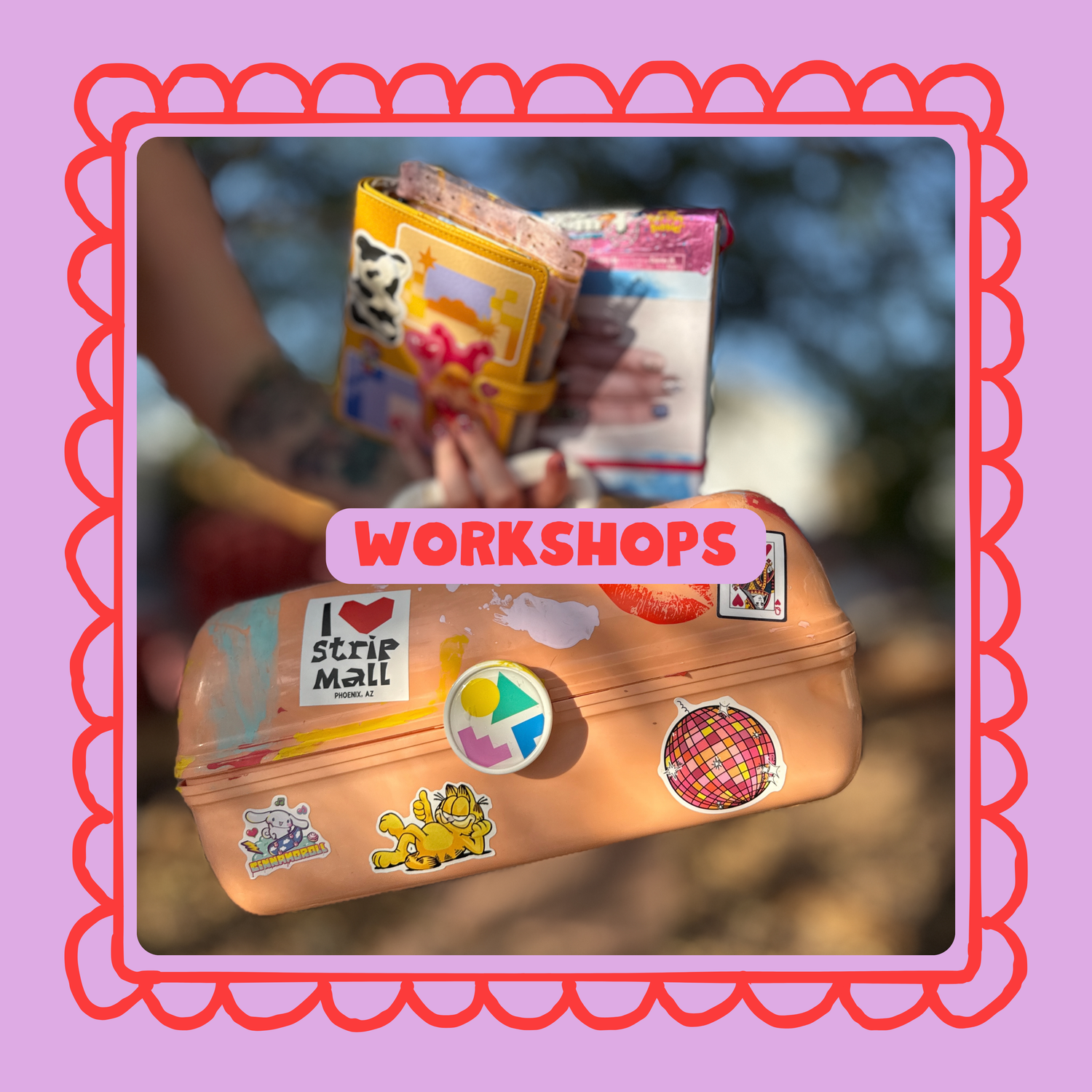 Workshops