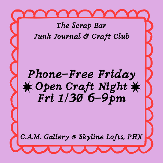 Fri 1/30: Phone-Free Friday Open Crafting Night